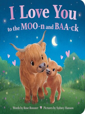 cover image of I Love You to the MOO-n and BAA-ck